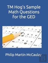 Tm Hog'S Sample Math Questions For The Ged