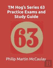 Tm Hog'S Series 63 Practice Exams And Study Guide