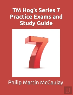 Bertrand.pt - Tm Hog'S Series 7 Practice Exams And Study Guide