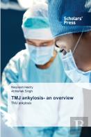 Tmj Ankylosis- An Overview