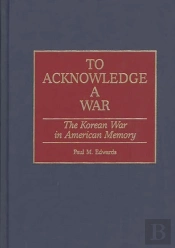 To Acknowledge A War