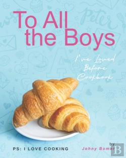 Bertrand.pt - To All The Boys I'Ve Loved Before Cookbook