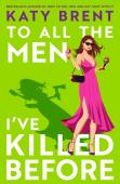 To All The Men Iâ€™Ve Killed Before