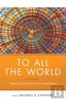 To All The World