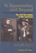To Appomattox And Beyond
