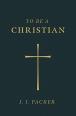 To Be A Christian (Pack Of 25)