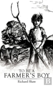 To Be A Farmer'S Boy