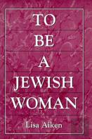 To Be A Jewish Woman