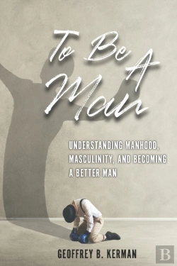 Bertrand.pt - To Be A Man: A Conversation On Being A M