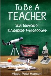 To Be A Teacher