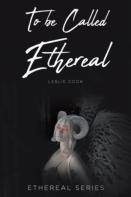 To Be Called Ethereal