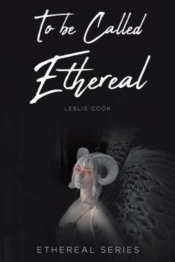 To Be Called Ethereal