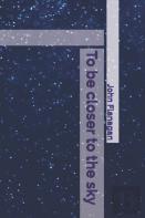 To Be Closer To The Sky