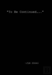 'To Be Continued...'