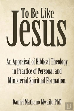 Bertrand.pt - To Be Like Jesus: An Appraisal Of Biblic