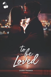 To Be Loved