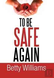 To Be Safe Again
