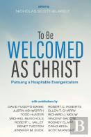 To Be Welcomed As Christ