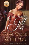 To Be Wicked With You