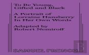 To Be Young, Gifted And Black