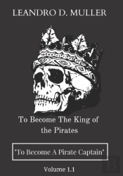 To Become The King Of The Pirates