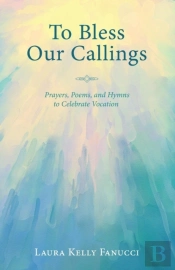 To Bless Our Callings
