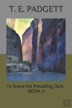 Bertrand.pt - To Brave The Prevailing Dark