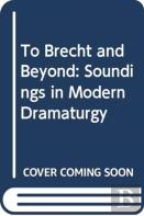 To Brecht And Beyond