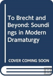 To Brecht And Beyond