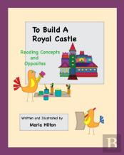 To Build A Royal Castle Special Edition