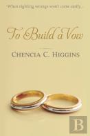 To Build A Vow