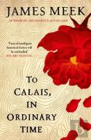 To Calais, In Ordinary Time