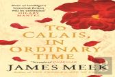 To Calais, In Ordinary Time