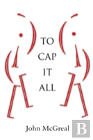 To Cap It All