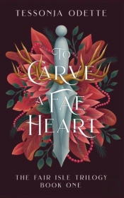 To Carve A Fae Heart