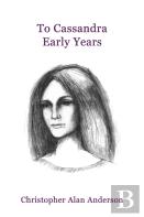 To Cassandra--Early Years