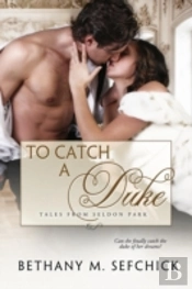 To Catch A Duke