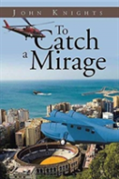 To Catch A Mirage