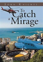 To Catch A Mirage