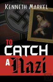 To Catch A Nazi