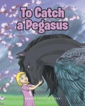 To Catch A Pegasus