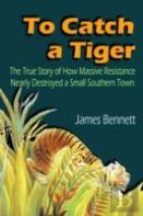 To Catch A Tiger