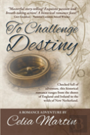 To Challenge Destiny