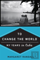 To Change The World
