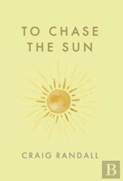 To Chase The Sun