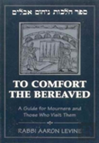 To Comfort The Bereaved