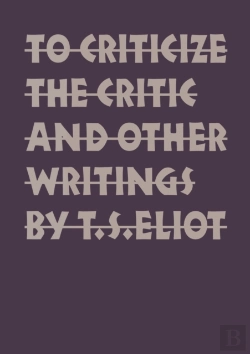 Bertrand.pt - To Criticize The Critic And Other Writings