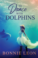 To Dance With Dolphins