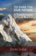 To Dare The Our Father