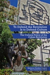 To Defend The Revolution Is To Defend Culture